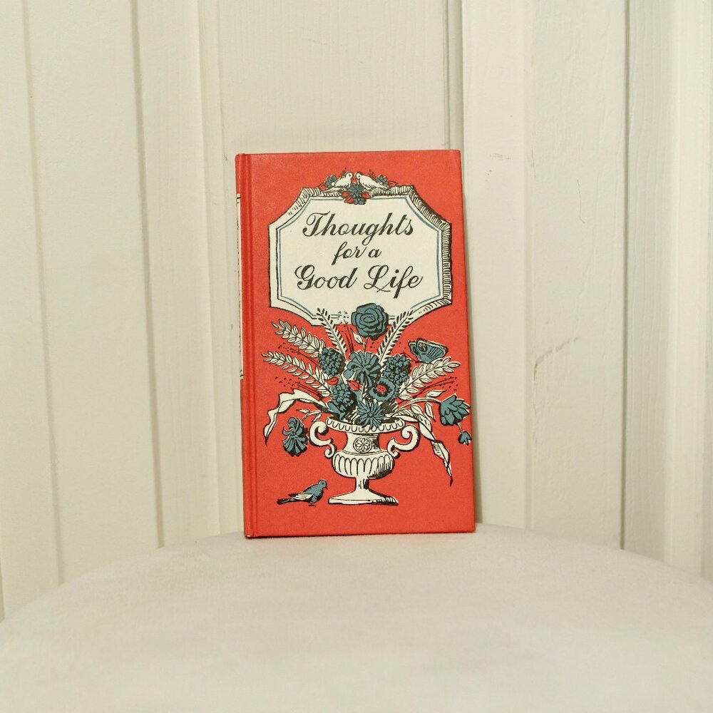 Thoughts for a Good Life Vintage